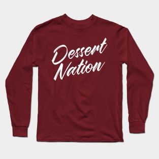 Dessert Nation Long Sleeve T-Shirt